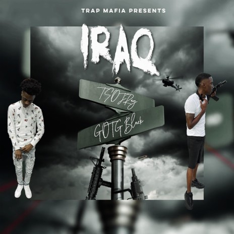 IRAQ ft. GOTG Black | Boomplay Music