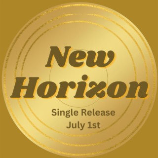 New Horizon lyrics | Boomplay Music