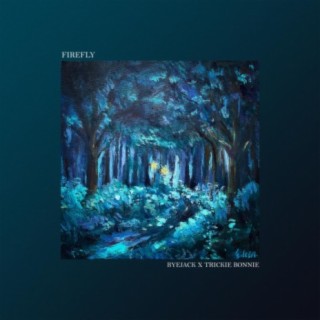 螢火 Firefly ft. Trickie Bonnie lyrics | Boomplay Music