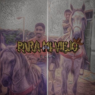 Para mi viejo lyrics | Boomplay Music