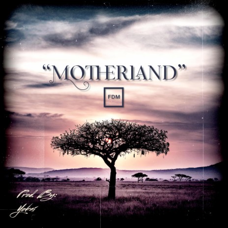 Motherland | Boomplay Music