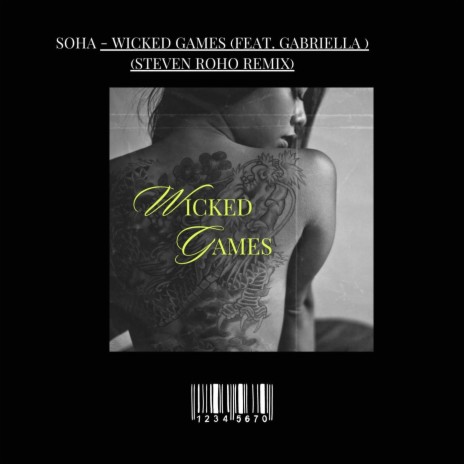 Wicked Games ft. Gabriella | Boomplay Music