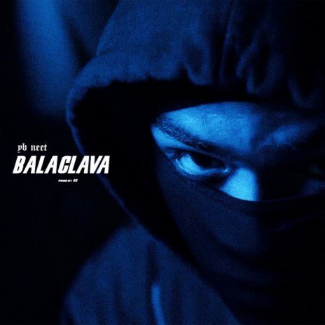 Balaclava | Boomplay Music