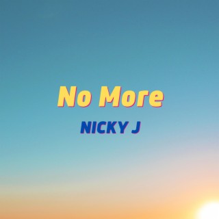 No More lyrics | Boomplay Music