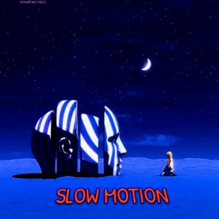 Slow Motion lyrics | Boomplay Music