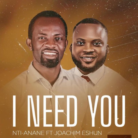 Mehia Wo (I Need You) (feat. Joachim Nyame-Eshun) | Boomplay Music