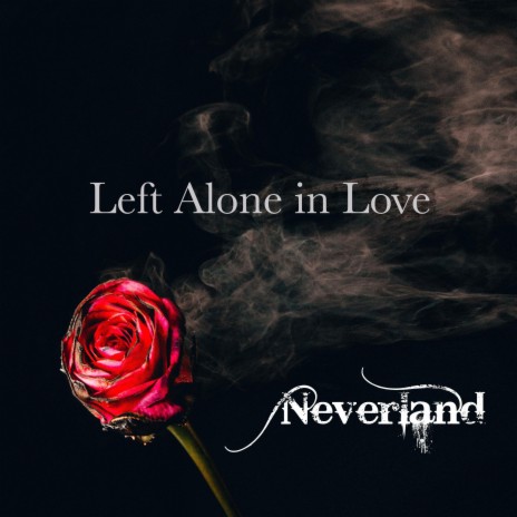 Left alone in love | Boomplay Music