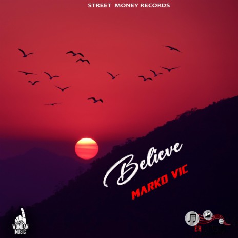 Believe ft. Mark Vic