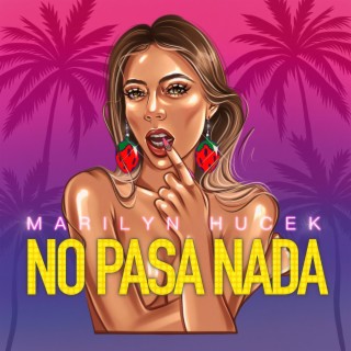 No Pasa Nada lyrics | Boomplay Music