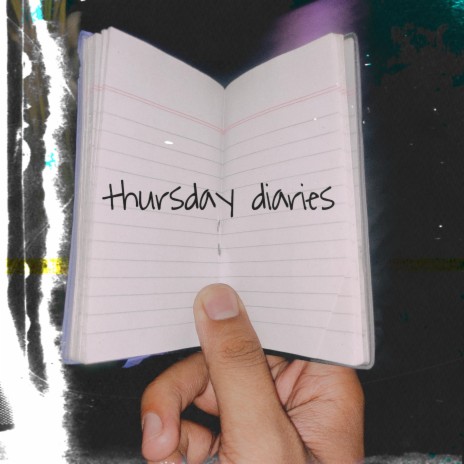 Thursday diaries | Boomplay Music