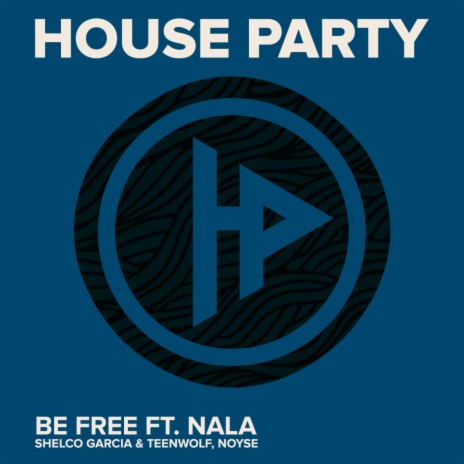 BE FREE ft. NOYSE & NALA | Boomplay Music