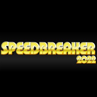 Speedbreaker 2022