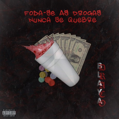 Foda-Se as Drogas / Nunca Se Quebre | Boomplay Music