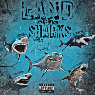 Land Of Da Sharks, Vol. 1