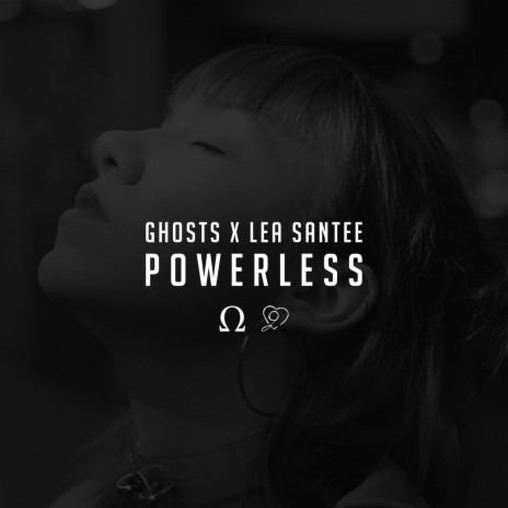 Powerless ft. Lea Santee | Boomplay Music