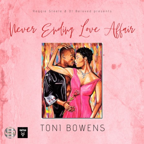 Never Ending Love Affair ft. Reggie Steele & DJ Beloved | Boomplay Music