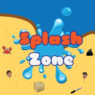 Splash Zone