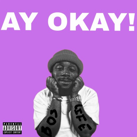 AY OKAY | Boomplay Music