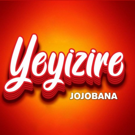 Yeyizire | Boomplay Music