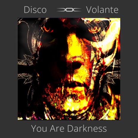 You Are Darkness | Boomplay Music