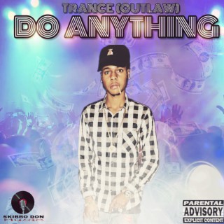 DO ANYTHING