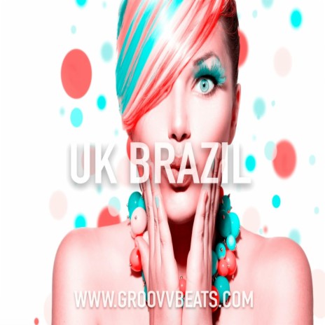 Uk x Brazil | Boomplay Music
