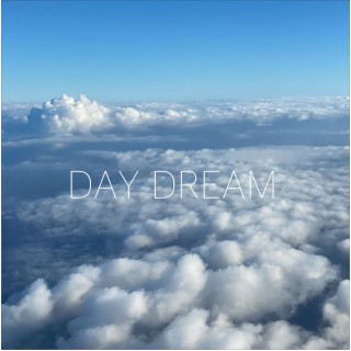 DAY DREAM