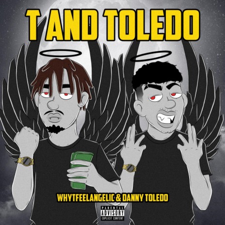 T AND TOLEDO ft. Danny Toledo | Boomplay Music