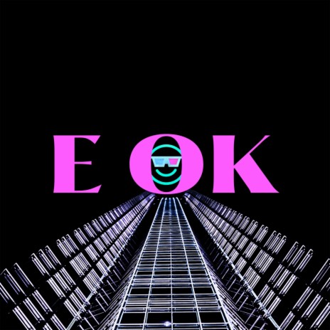 E OK | Boomplay Music