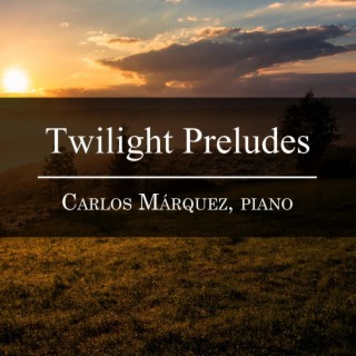 Twilight Preludes