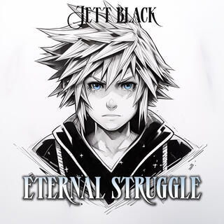 Eternal Struggle (KH4 Boss Battle Theme Imagined)