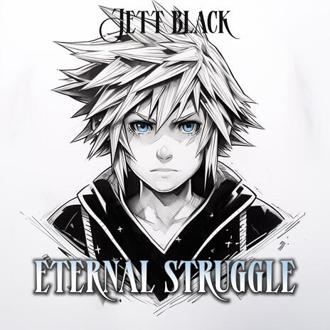 Eternal Struggle (KH4 Boss Battle Theme Imagined) | Boomplay Music