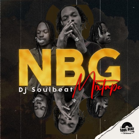 NBG MIXTAPE (feat. Naira Marley) | Boomplay Music