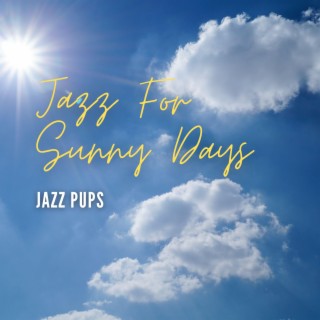 Jazz For Sunny Days