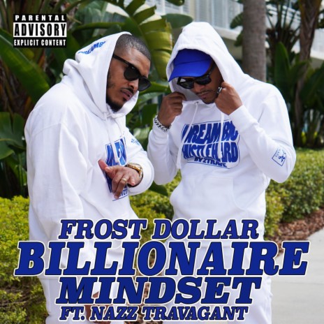 Billionaire Mindset (feat. Nazz Travagant)