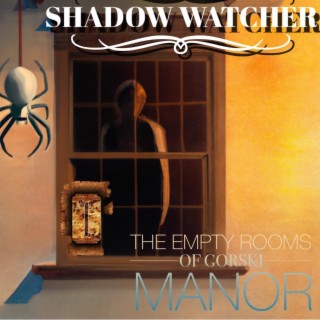Episode 16 Shadow Watcher