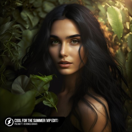 Cool For The Summer (feat. Veronica Bravo) (VIP Edit) | Boomplay Music