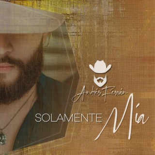 Solamente Mía lyrics | Boomplay Music