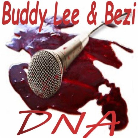 DNA ft. Buddy Lee | Boomplay Music