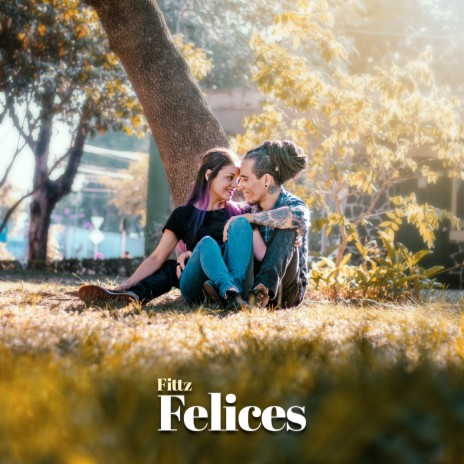 Felices | Boomplay Music
