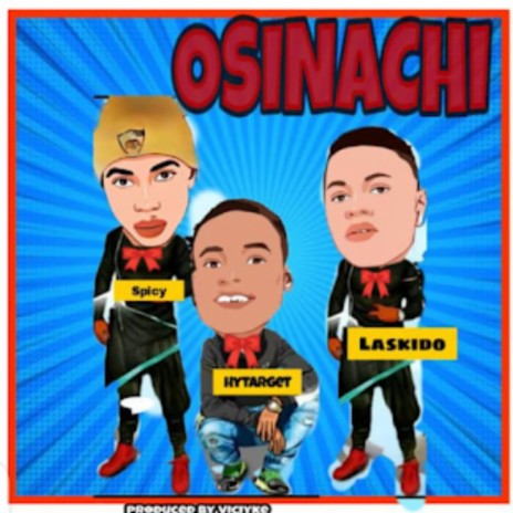 Osinachi ft. Hytarget & Spicy | Boomplay Music
