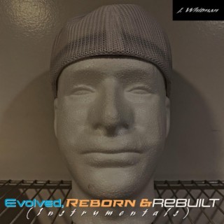 Evolved, Reborn & Rebuilt (Instrumentals)