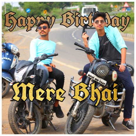 Happy Birthday Mere Bhai