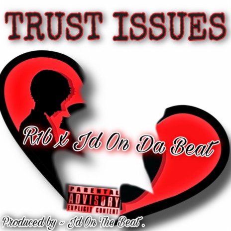 Trust Issues ft. JDOnTheBeat | Boomplay Music