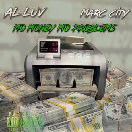 Mo Money Mo Problems ft. Al Luv | Boomplay Music