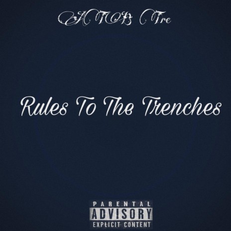 Rules To The Trenches | Boomplay Music