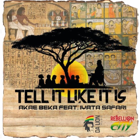 Tell It Like It Is ft. Iyata Safari | Boomplay Music