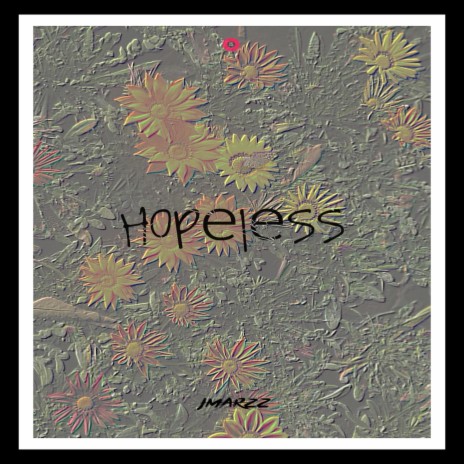 hopeless | Boomplay Music