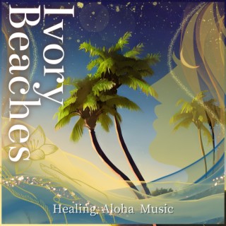 Healing Aloha Music