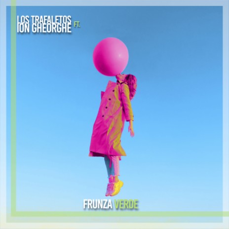 Frunza Verde (Radio Edit) ft. Ion Gheorghe | Boomplay Music